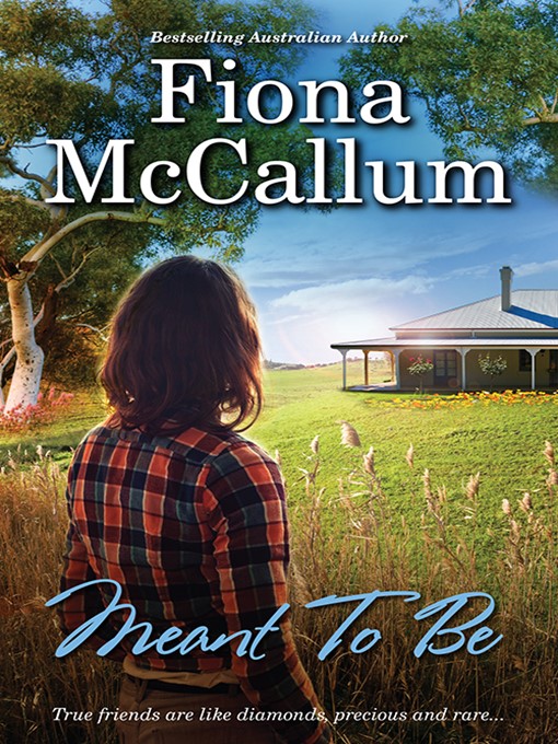Title details for Meant to Be by Fiona McCallum - Available